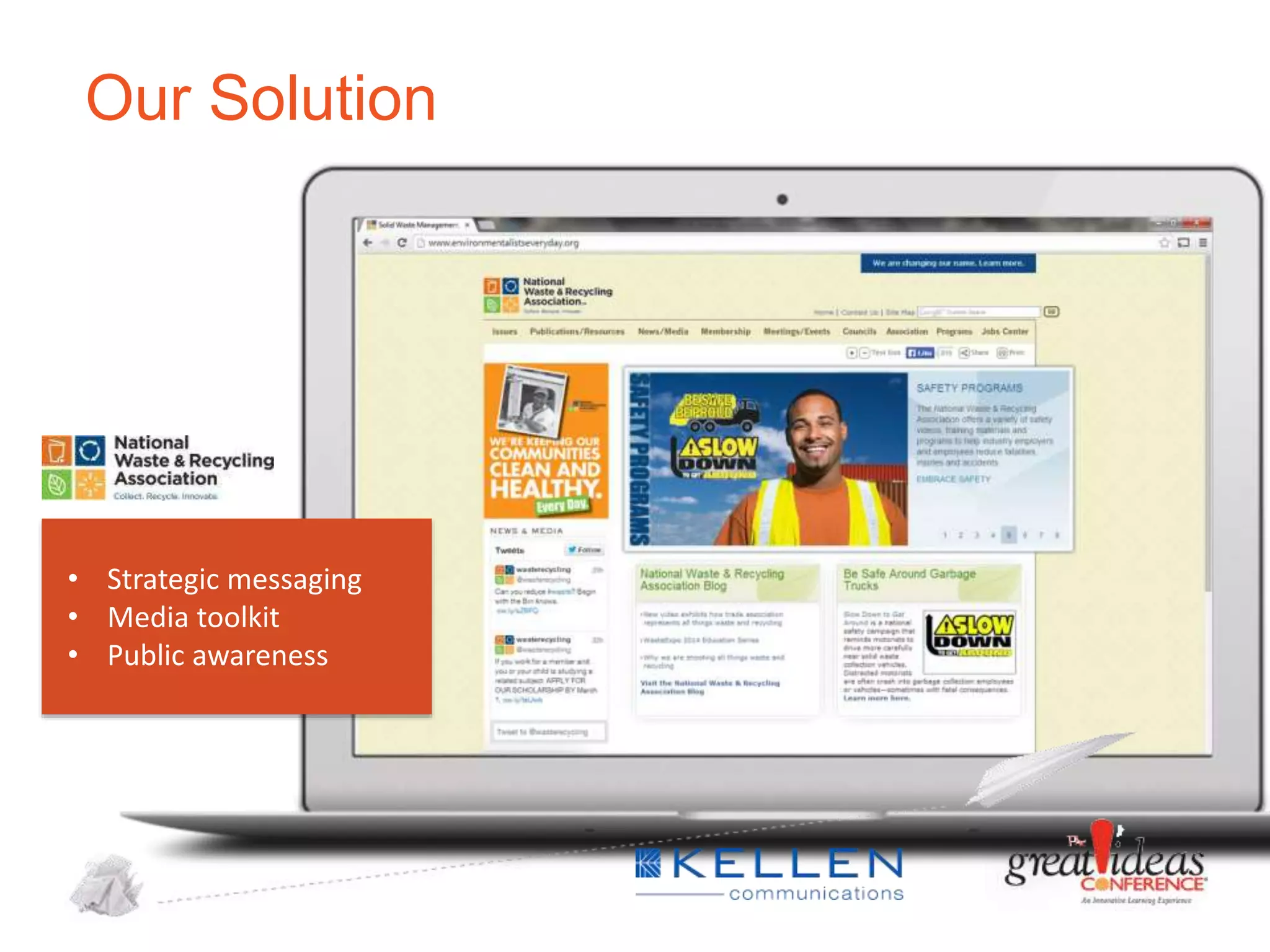 Our Solution

• Strategic messaging
• Media toolkit
• Public awareness

 