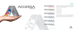 Accessibilité Collaboration Innovation
C’est dans le cadre d’un projet d’expansion qu’AEM Softs
Mascareignes Ltd, Wiring Solutions Ltd et Line Soft Ltd ont fusionné
pour donner AccessA Group. Aujourd’hui, la structure du groupe pivote
autour de six unités d’affaires nommément ,
AccessA Bureautique
AccessA Industries
AccessA International
AccessA Outsourcing
AccessA Technologies
AccessA Trading
Le Groupe représente un nombre important de marques et de
produits de premier ordre et offre un service professionnel. Ce
changement se traduit par une nouvelle structure organisationnelle,
suivant un plan d’expansion nationale, régionale et internationale.
3
Fusion
 