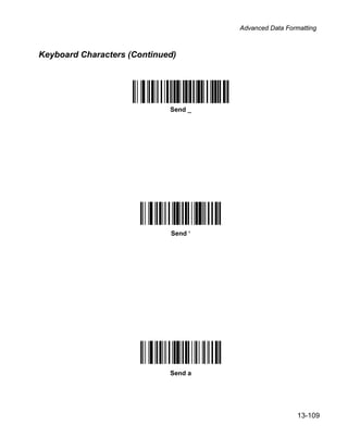 Advanced Data Formatting



Keyboard Characters (Continued)




                             Send _




                             Send ‘




                             Send a




                                                        13-109
 