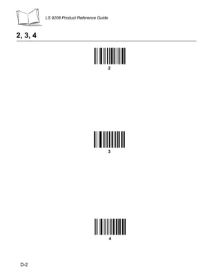 LS 9208 Product Reference Guide



2, 3, 4



                                            2




                                            3




                                            4




 D-2
 