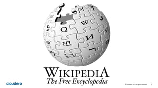 5© Cloudera, Inc. All rights reserved.
 