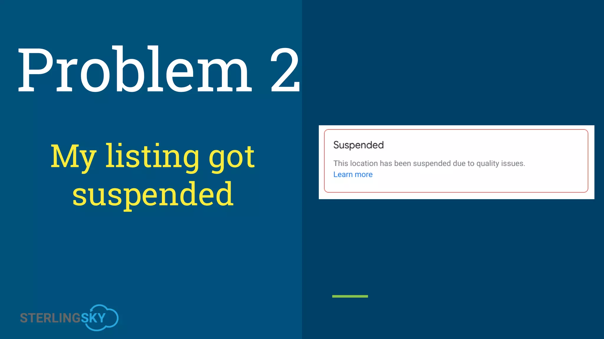 My listing got
suspended
Problem 2
 