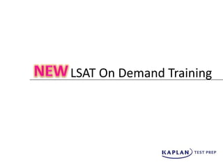 LSAT On Demand Training
 
