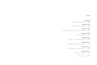 I N H A L T
V O R W O R T
Spiritualität als Beratungsschwerpunkt ........... Seite 7
P E R S P E K T I V E 1
Versuch einer behutsamen Verschriftung ........... Seite 8
P E R S P E K T I V E 2
Lebendigkeit im Blick auf Geist, Körper und soziales Beziehungsfeld........... Seite 12
P E R S P E K T I V E 3
Vielfalt im Kontext der Begriffe........... Seite 17
P E R S P E K T I V E 4
Betrachtung aus inter- und transdisziplinärer Sicht........... Seite 22
P E R S P E K T I V E 5
Lebensgestaltung im Spannungsfeld der Sinnfrage(n)........... Seite 27
P E R S P E K T I V E 6
Kunst, Musik, Literatur in Kommunikationsprozessen........... Seite 33
P E R S P E K T I V E 7
Dynamik im Blick auf Inklusion........... Seite 37
Literaturverzeichnis........... Seite 41
 