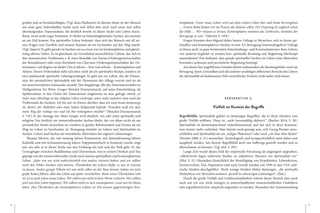 16 A N D R E A S S C H N I D E R 17
greifen und zu berücksichtigen. (Vgl. dazu Piedmont) In diesem Sinne ist der Mensch
auf einer ganz individuellen Suche nach sich selbst aber auch nach einer sich selbst
übersteigenden Transzendenz, die letztlich bereits in dieser Suche sein Leben beein-
flusst, wenn nicht sogar bestimmt. Es bleibt ein lebensbegleitendes Suchen, das niemals
an ein Ziel kommt. Ein spirituelles Leben bedeutet, dass sich der Mensch mit all sei-
nen Fragen und Zweifeln und seinem Staunen als ein Suchender auf den Weg macht.
(Vgl. Jaspers) Es geht gerade im Suchen um so etwas wie ein kontemplatives und gleich-
zeitig aktives Leben. Es ist gleichsam ein Grundideal menschlichen Lebens, das sich in
den monastischen Traditionen z. B. eines Benedikt von Nursia (Ordensgemeinschaften
der Benediktiner) oder eines Bernhard von Clairvaux (Ordensgemeinschaften der Zis-
terzienser) seit Beginn an findet: Ora et labora – bete und arbeite – Kontemplation und
Aktion. Dieses Ordensideal sieht sich eben nicht als ein spirituelles Rezept, sondern als
eine umfassende spirituelle Lebensgrundregel. Es geht um ein Leben, das die Dimen-
sion der persönlichen Spiritualität mit der Dimension des Alltags vereint und sie als
ein unzertrennliches Ineinander ansieht. Der langjährige Abt des Zisterzienserstiftes in
Heiligenkreuz bei Wien, Gregor Henckel Donnersmarck, auf seine Entscheidung, als
Spätberufener in den Orden der Zisterzienser eingetreten zu sein, gefragt, meint: „Je
tiefer man allerdings in das religiöse Leben eindringt, umso mehr realisiert man auch die
Problematik des Suchens. Ich bin mir im Klaren darüber, dass ich mich heute keineswegs
im ‚Besitz‘ der Wahrheit oder einer hohen Religiosität befinde. Trotzdem weiß ich, dass
mein Weg der richtige war und ich ihn weitergehen möchte!“ (Henckel-Donnersmarck
S. 13f.) In der Aussage des Abtes Gregor wird deutlich, wie sehr jedes spirituelle und
religiöse Tun letztlich ein immerwährendes Suchen bleibt, das vor allem nicht als ein
persönlicher Besitz anzusehen ist, sondern in großer Behutsamkeit und Demut als ein
Weg im Leben zu beschreiten ist. Bewegung entsteht im Gehen und Spiritualität im
Suchen. Gehen und Suchen als wesentliche Aktivitäten des eigenen Lebensweges.
Thomas Merton, der mit zwanzig Jahren Kommunist, mit dreiundzwanzig Jahren
Katholik und mit sechsundzwanzig Jahren Trappistenmönch in Kentucky wurde, zeigt
auf, wie sehr es in dieser Suche um den Einklang mit sich und der Welt geht. Er, der
Grenzgänger zwischen Buddhismus und Christentum, war in seinem Denken und Tun
geprägt von der immerwährenden Suche nach neuem spirituellem und kontemplativem
Leben. „Jeder von uns wird wahrscheinlich eine andere Antwort haben, und wir sollten
nicht den Fehler machen und meinen, Überdenken des Lebens hieße, es neu in Gesetze
zu fassen. Anders gesagt: Führen wir uns nicht selber an der Nase herum, indem wir jetzt
große Reden führen, aber das Leben auf später verschieben. Wenn unser Überdenken echt
ist, ist es auch schon neues Leben. Wir sollten uns nicht in leere Worte verlieren. Wir sollten
jetzt mit dem Leben beginnen. Wir sollten nicht zu weit vorausplanen. Lasst uns im Heute
leben. Das Überdenken des kontemplativen Lebens ist Teil unserer gegenwärtigen Kon-
templation. Unser neues Leben wird aus dem echten Leben hier und heute hervorgehen
… Unsere Ruhe finden wir im Prozess des Bauens selbst. Der Ursprung ist zugleich schon
die Fülle … Wir müssen es lernen, Kontemplative inmitten des Umbruchs, inmitten der
Bewegung zu sein.“ (Merton S. 195f.)
Fragen könnten dem folgend daher lauten: Gelingt es Menschen, sich in ihrem spi-
rituellen und kontemplativen Suchen in eine Art Bewegung hineinzubegeben? Gelingt
es ihnen auch, in ganz bestimmten Entscheidungs- und Krisensituationen ihres Lebens
von anderen begleitet zu werden bzw. spirituelle Beratung und Begleitung überhaupt
anzunehmen? Das bedeutet, dass gerade spirituelles Suchen im Leben eines Menschen
besonders achtsame und persönliche Begleitung benötigt.
Aus diesen hier angeführten Gründen dürfen insbesondere die Beratungsfelder rund um
Bewegung, Sport, Gesundheit und alle anderen unzähligen differenten Bereiche des Lebens
die Spiritualität als bedeutsames Feld menschlicher Existenz nicht außer Acht lassen.
P E R S P E K T I V E 3 :
Vielfalt im Kontext der Begriffe
Begriffsfülle: Spiritualität gehört zu denjenigen Begriffen, die in ihren Inhalten eine
große Vielfalt eröffnen. Diese ist „nicht konsensfähig definiert“. (Bucher 2014, S. 28.)
Spiritualität ist dementsprechend mehrdimensional und hat sich in ihrer Konnota-
tion immer mehr verbreitet. Man könnte auch geneigt sein, sich Georg Pernter anzu-
schließen und Spiritualität als ein „luftiges Phänomen“ oder auch „ein Fass ohne Boden“
(Pernter 2008, S. 15.) anzusehen. Etymologisch und wortgeschichtlich muss daher weit
ausgeholt werden, um diesem Begriffsfeld auch nur halbwegs gerecht werden und es
überschauen zu können. (Vgl. ebd. S. 29f.)
Lange Zeit wurde dieses Feld für empirische Forschung als ungeeignet angesehen.
„Mittlerweile liegen zahlreiche Studien zu subjektiven Theorien von Spiritualität vor.“
(Ebd. S. 31.) Besonders hinsichtlich der Bewältigung von Krankheiten, Lebenskrisen,
Partnerverlust, Tod, Depression und auch Gewalt wurden seit 1994 in den USA zahl-
reiche Studien durchgeführt. Nicht wenige Studien bilden diejenigen, „die spirituelle
Bedürfnisse von Menschen ausloten, speziell in schwierigen Lebenslagen“. (Ebd.)
Durch die große Vielfalt und Unüberschaubarkeit scheint dieser Bereich aber auch
nach wie vor von nicht wenigen in unterschiedlichen wissenschaftlichen Umfeldern
sehr argwöhnisch bzw. skeptisch angesehen zu werden. Besonders der Zusammenhang
 