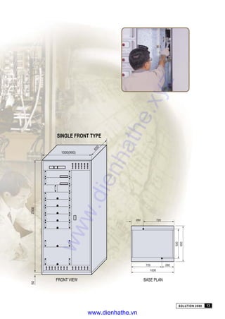 FRONT VIEW BASE PLAN
SINGLE FRONT TYPE
SOLUTION 2000 13
www.dienhathe.xyz
www.dienhathe.vn
 