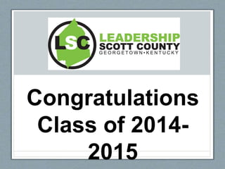 Congratulations
Class of 2014-
2015
 