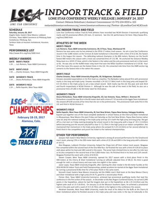 February 18-19, 2017
Alamosa, Colo.
LSC INDOOR TRACK AND FIELD
Lone Star Conference Indoor Track & Field athletes have recorded two NCAA Division II Automa c qualifying
marks and 54 provisional eﬀorts (33 men, 21 women). See the LSC performance list here: h p://www. rrs.
org/lists/1840.html.
ATHLETES OF THE WEEK
MEN’S TRACK
Luis Romero, Texas A&M University-Commerce, SR, El Paso, Texas, Montwood HS
Romero has won every race he has entered in the 2016-17 indoor track season. He set a Lone Star Conference
record in the 3,000 meters at the Crimson & Gold Invita onal in December with a me of 8:12.44, the fastest
me in the league this season. The defending na onal champion in the 800 meters, Romero ran the fourth
fastest 800 meters this season with a track size converted me of 1:51.98. He anchored the Distance Medley
Relay team to a 10:01.57 me, which is the fastest in the na on and the only provisional mark set in that event
so far. He was also on the 4x400 meter relay team that won the MSSU Southern Invita onal at 3:19.58. Four
of his ﬁve races this season are the fastest mes in the LSC. His converted mile me from the DMR anchor leg
converts to the fastest mile in the na on this season.
MEN’S FIELD
Charles Greaves, Texas A&M University-Kingsville, SR, Bridgetown, Barbados
Greaves exceeded expecta ons in his ﬁrst meet as a Javelina. The Barbados na ve placed ﬁrst with provisional
marks in the long and triple jump. Greaves recorded a 24-10.5 (7.58m) mark in the long jump and leaped 50-
4.5 (15.35m) in the triple jump to set a new school record. Both marks top the LSC this year and rank third
and fourth respec vely in NCAA Division II. Although he was the talk of the meet in the ﬁeld, he also ran a
provisional me of 6.86 in the 60-meter dash for third place.
WOMEN’S TRACK
Deana Richardson, Texas A&M University-Kingsville, SO, San Antonio, Texas, William J. Brennan HS
Richardson crossed the tape ﬁrst in the 60-meter dash with a me of 7.52 seconds at the Aggie Team Invita onal.
She shaved oﬀ 0.04 seconds of her me that she ran in the preliminaries. The provisional mark ranks ﬁrst in the
LSC and third in NCAA Division II.
WOMEN’S FIELD
Rellie Kapu n, West Texas A&M University, JR, East New Britain, Papua New Guinea, Kabagap Academy
Kapu n put together one of the most complete weekends in school history at the Cherry & Silver Invita onal
in Albuquerque, New Mexico this past Friday and Saturday as the East New Britain, Papua New Guinea na ve
now sits atop the na onal rankings in the triple jump and top 10 in both the high jump and long jump. She got
oﬀ to a hot start on Friday evening breaking the school record in the long jump with a leap of 19-1.5 (5.83m)
before becoming just the second Lady Buﬀ to clear 5-7 (1.70m) in the high jump at an indoor compe on. She
maintained that momentum in the triple jump where she jumped 41-5.25 (12.63m) on her second a empt to
ﬁnish third in the compe on and punch her cket to the na onal championships.
OTHER TOP PERFORMERS
Jacques Hall, Eastern New Mexico University, registered a strong all-around performance for the Greyhound
men’s team, placing 17th in the 200-meter dash with a me of 22.18 and 20th in the long jump with a distance
of 19-5.5.
Alex Ntagawa, Lubbock Chris an University, helped the Chaps kick oﬀ their indoor track season. Ntagawa
ﬁrst competed within the second heat of the One Mile Run. He ﬁnished the race with a me of 4:34.63 to place
sixth place within his heat and 18th overall in the event. The junior had a limited me to rest a er his mile race
as he also competed in the second heat of the 3,000-meter race. He ﬁnished third in his heat and 12th overall.
Ntagawa ﬁnished the event with a me of 8:59.02.
Steven Cooper, West Texas A&M University, opened his 2017 season with a third place ﬁnish in the
400-meters at the Cherry & Silver Invita onal running an al tude adjusted me of 48.23. His me is good
enough for sixth in school history and now ranks him eighth in the na on.
Javier Lopez, Texas A&M University-Kingsville, a er claiming the silver medal in the 60-meter hurdles at the
2016 NCAA DII Indoor Track and Field Championships, picked up where he started at the Aggie Team Invita onal
by running a provisional 8.06s me for a ﬁrst place ﬁnish in the same event.
Kenneth Lloyd, Eastern New Mexico University, led the ENMU men’s ﬁeld team at the New Mexico Cherry
and Silver Invita onal with a high jump of 6-8.75, good for a second place ﬁnish.
Florian Obst, Texas A&M University-Commerce, achieved two provisional qualifying marks that lead the
conference in the ﬁrst ac on of the season. In December at the Boo Rogers Combined Events, he earned 5,049
points in the heptathlon, where he had the longest shot put in the heptathlon at 46-1.25 (14.05m) and the
highest pole vault at 15-3 (4.65m). On January 21 at the Missouri Southern Open, he achieved a provisional
mark in the pole vault with a vault of 15-5 (4.70m), which is the highest in the conference this season.
Abraham Seaneke, West Texas A&M University, made the most of his debut for the Buﬀs at the Cherry &
Silver Invita onal where he ﬁnished second in the triple jump and now ranks in the top 10 na onally in the
SCHEDULE
Saturday, January 28, 2017
Angelo State, Eastern New Mexico, Lubbock
Chris an, Texas A&M-Commerce at Pi sburg State
Invita onal, Pi sburg, Kan.
Tarleton State at Houston Invita onal, Houston,
Texas
PERFORMANCE LIST
h p://www. rrs.org/lists/1840.html
WEEKLY AWARDS
DATE MEN’S TRACK
J-24......Luis Romero, Texas A&M-Commerce
DATE MEN’S FIELD
J-24......Charles Greaves, Texas A&M-Kingsville
DATE WOMEN’S TRACK
J-24......Deana Richardson, Texas A&M-Kingsville
DATE WOMEN’S FIELD
J-24......Rellie Kapu n, West Texas A&M
INDOOR TRACK & FIELD
LONE STAR CONFERENCE WEEKLY RELEASE | JANUARY 24, 2017
Contact: Melanie Robotham | Assistant Commissioner | O: 972-234-0033 x. 103
melanie@lonestarconference.org | www.lonestarconference.org | Twitter: @LoneStarConf #LSCtrack
 