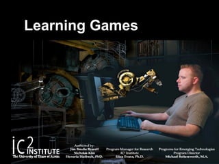 Learning Games
 