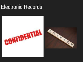 Electronic Records
 