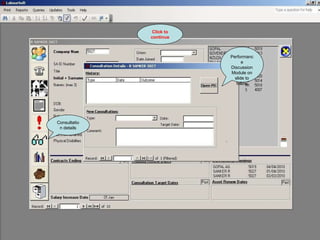 Consultation details Click to continue Performance Discussion Module on slide to follow 