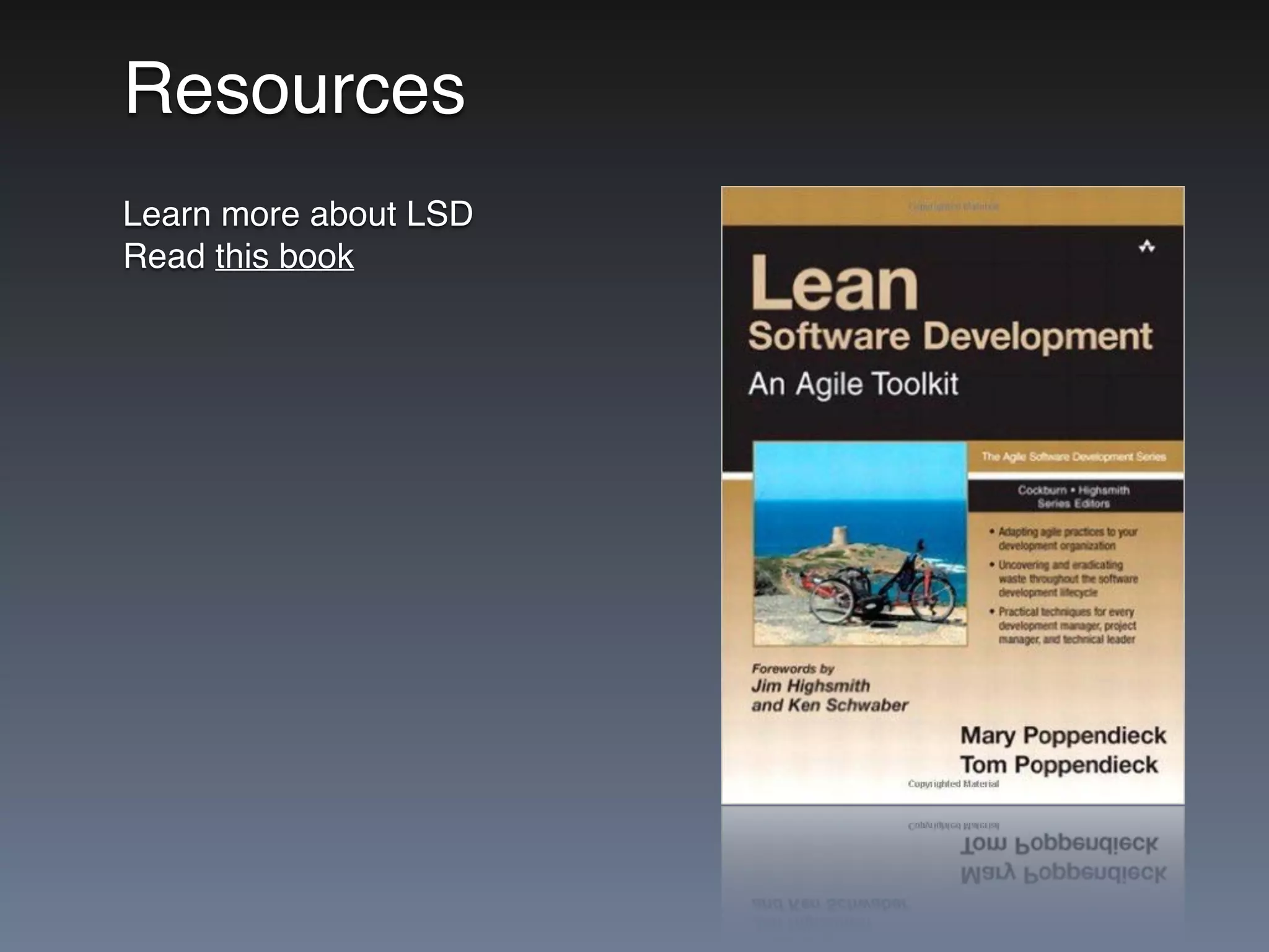 Resources
Learn more about LSD
Read this book
 