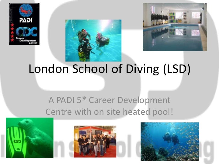 London School of Diving A PADI 5* Centre