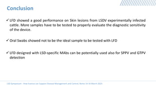 LSD symposium - G. Pezzoni - Development of a pen-side test for the detection of LSDV based on monoclonal antibodies