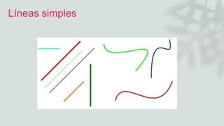 Líneas simples
 