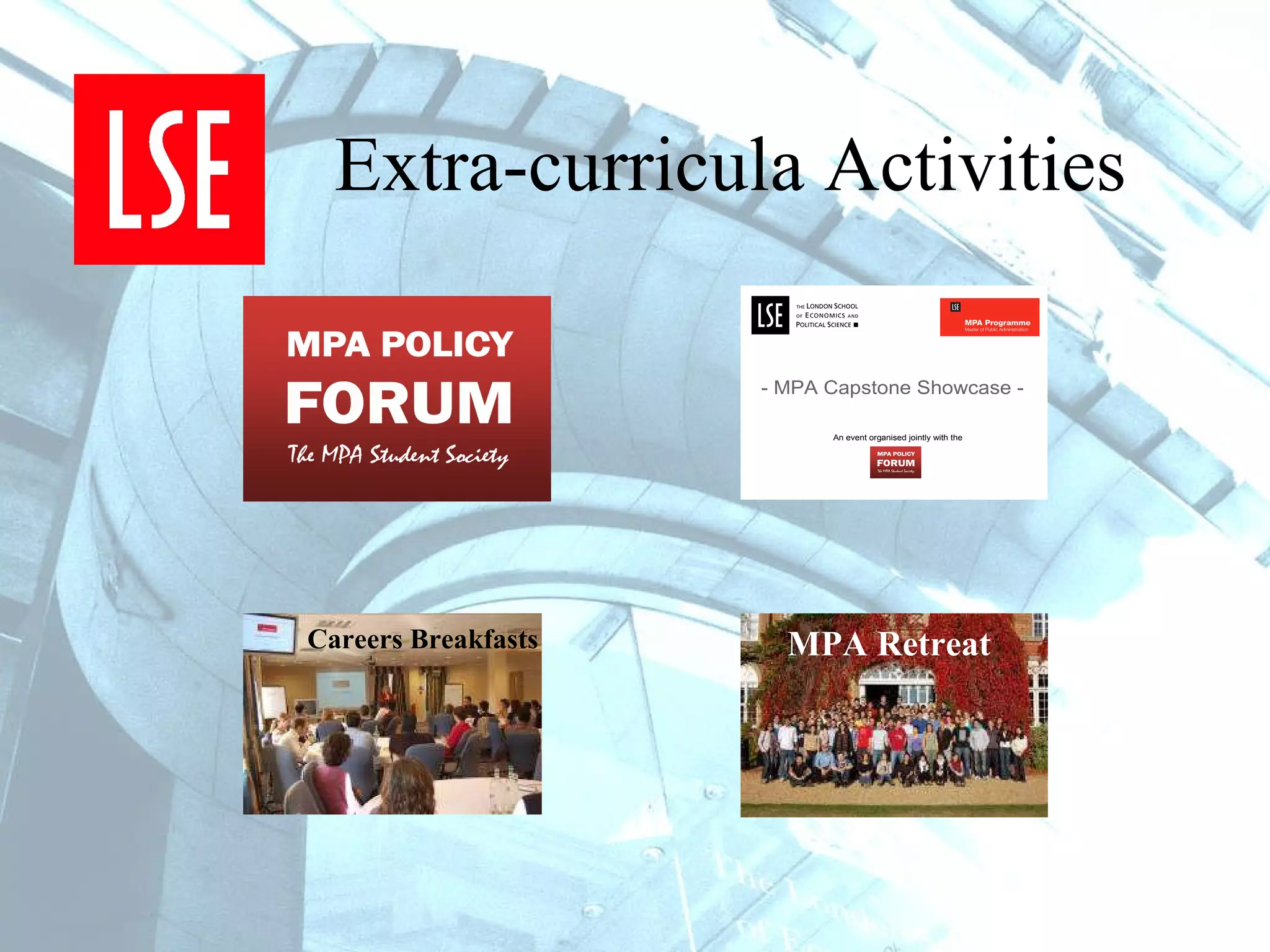 Extra-curricula Activities MPA Retreat Careers Breakfasts 