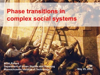 Collapse dynamics: Phase transitions in complex social systems