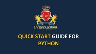 QUICK START GUIDE FOR
PYTHON
 