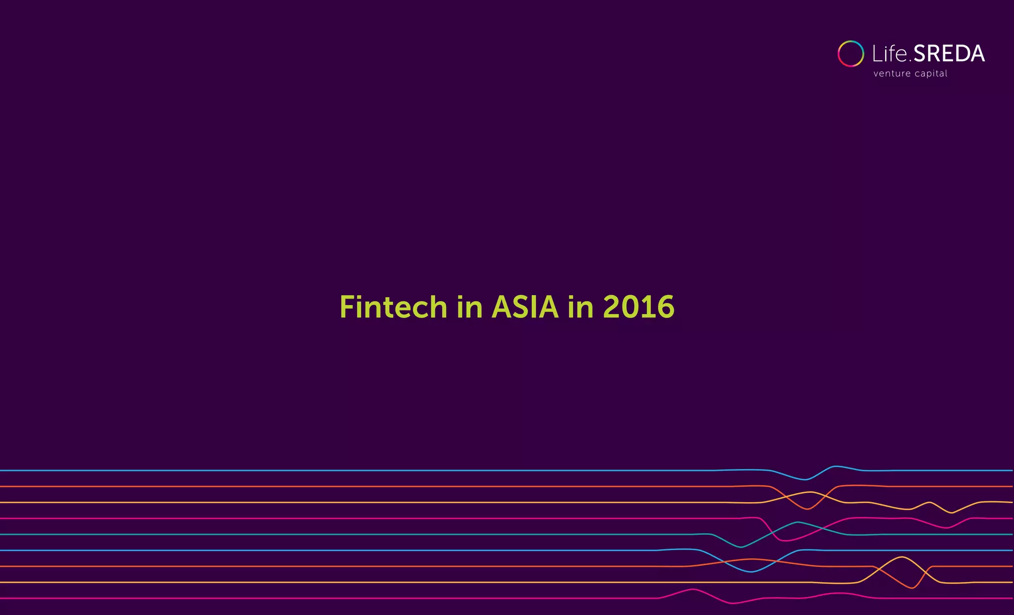 Fintech in ASIA in 2016
 