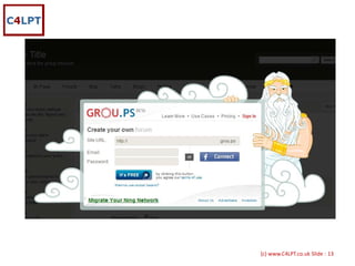 {c) www.C4LPT.co.uk Slide : 13
 