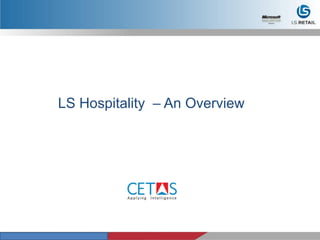 LS Hospitality – An Overview
 