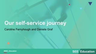 London School of Hygiene - Maximising self-service success and ...