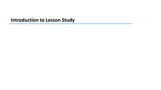 Introduction to Lesson Study

 