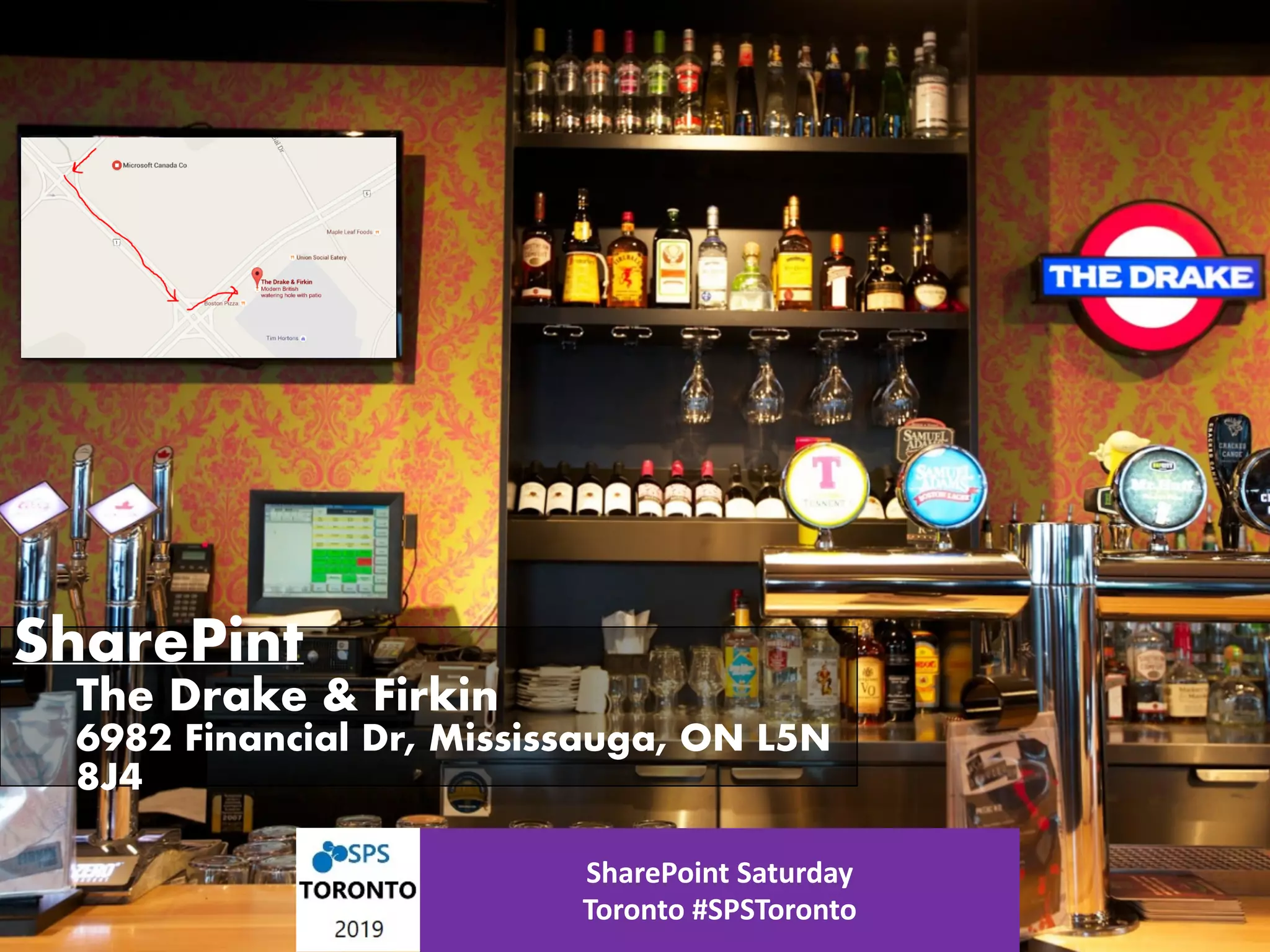 3 SharePint SharePint The Drake & Firkin 6982 Financial Dr, Mississauga, ON L5N 8J4 SharePoint Saturday Toronto #SPSToronto 