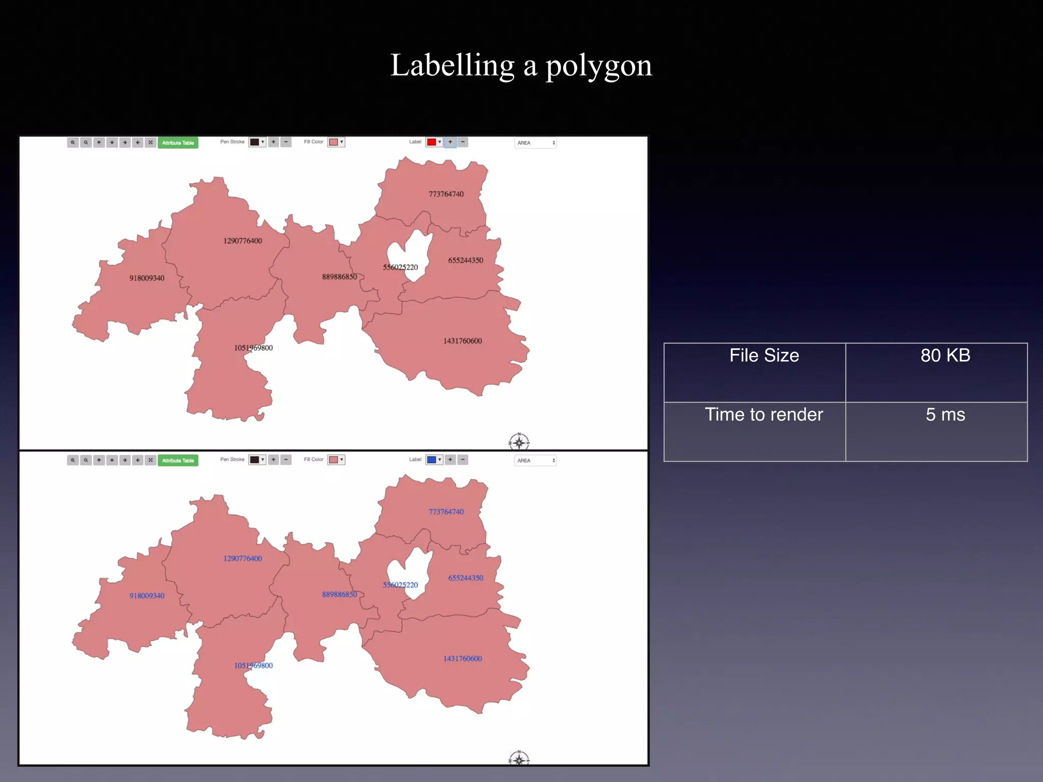 Labelling a polygon
File Size 80 KB
Time to render 5 ms
 
