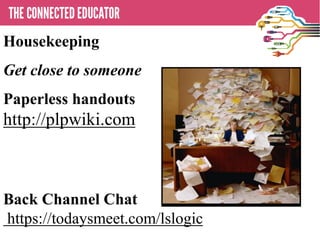 Mantra for today’s keynote…
We are stronger together than apart.
None of us is as smart, creative, good or
interesting as all of us.
 