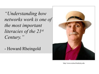 Networks are very “me”
oriented. You
intentionally with
purpose pick and choose
who is in your network
to learn from and why.
Learning with networks
happens through BOTH
social and cognitive
presence.
 