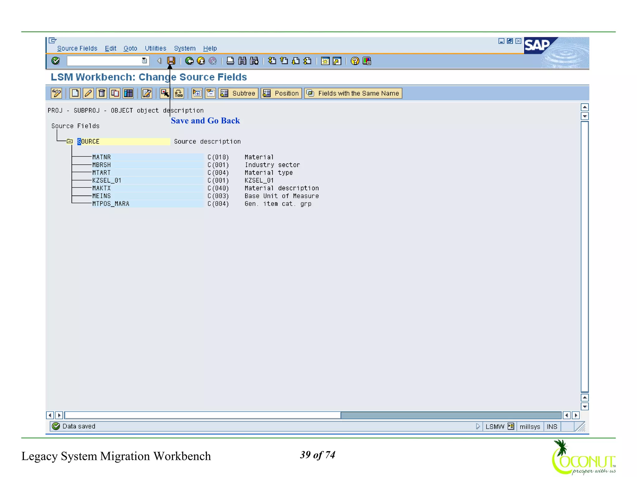Save and Go Back




Legacy System Migration Workbench            39 of 74
 