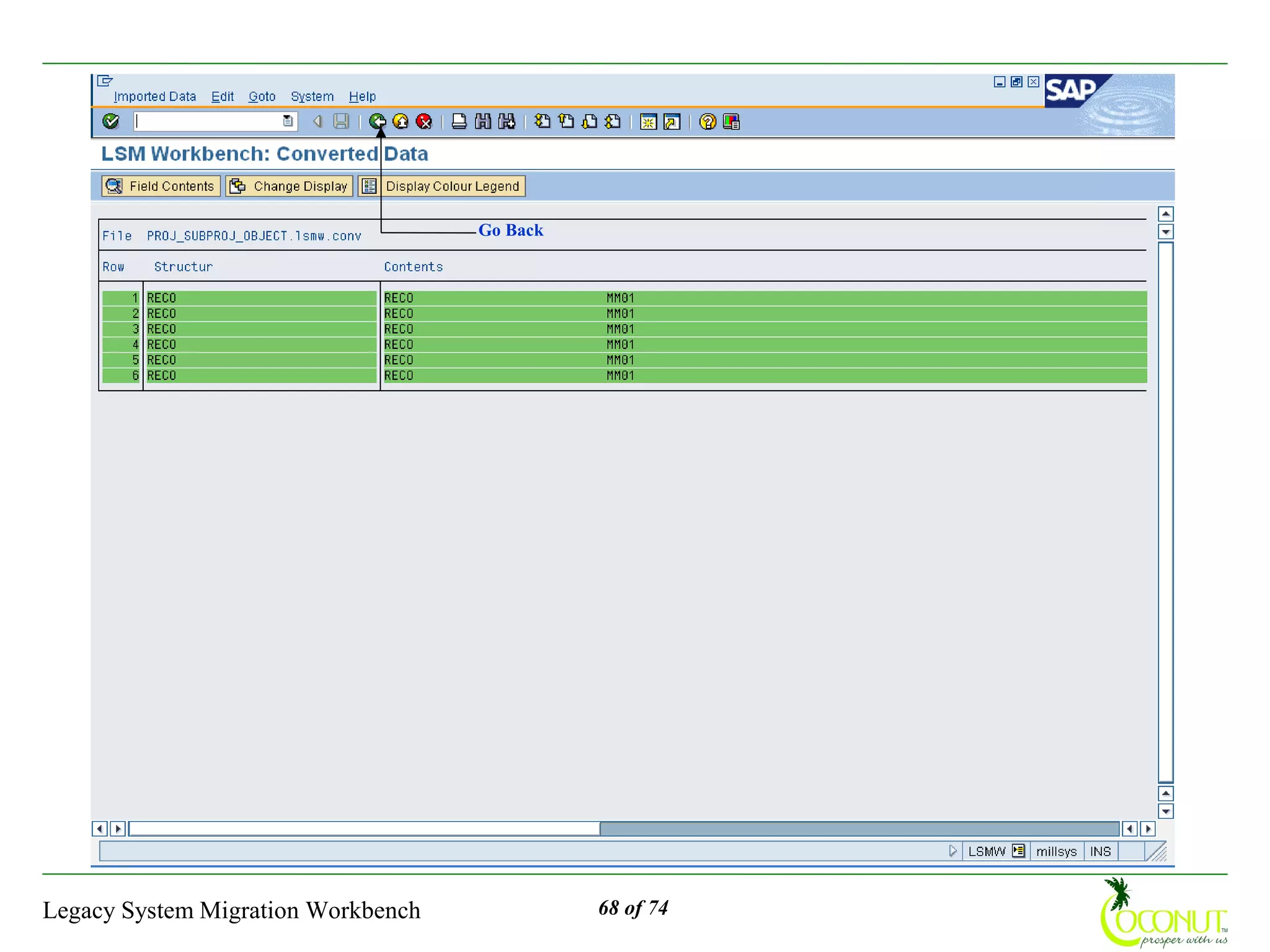 Go Back




Legacy System Migration Workbench             68 of 74
 