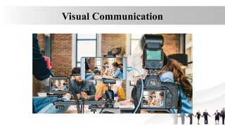 Visual Communication
 