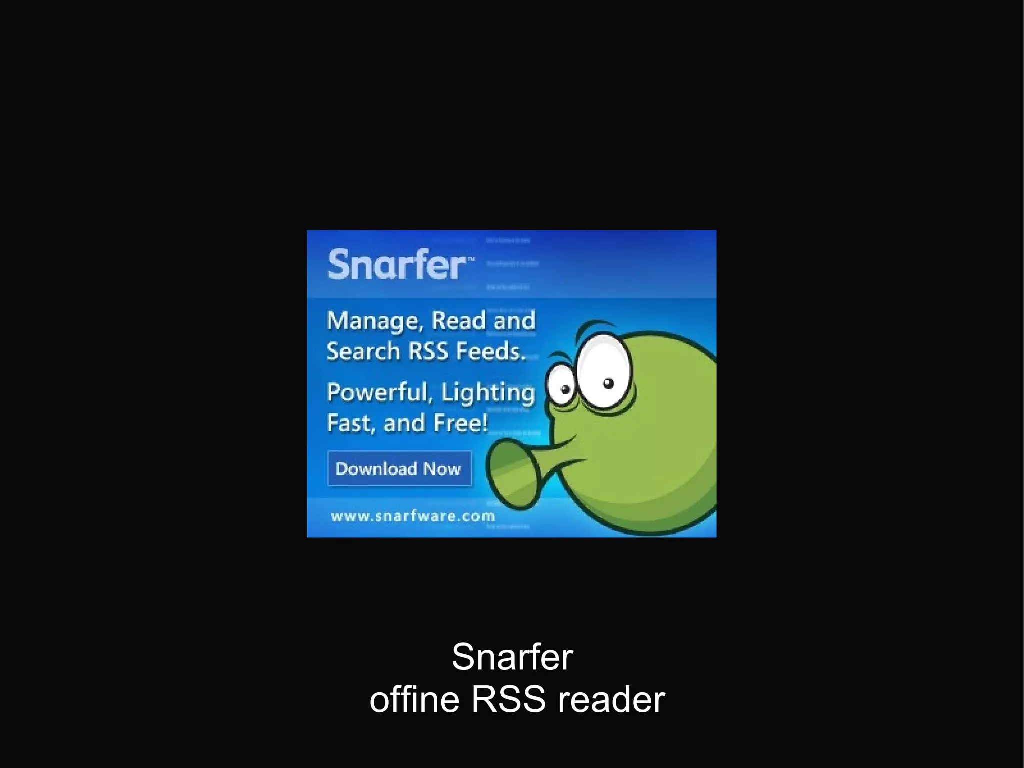 Snarfer offine RSS reader