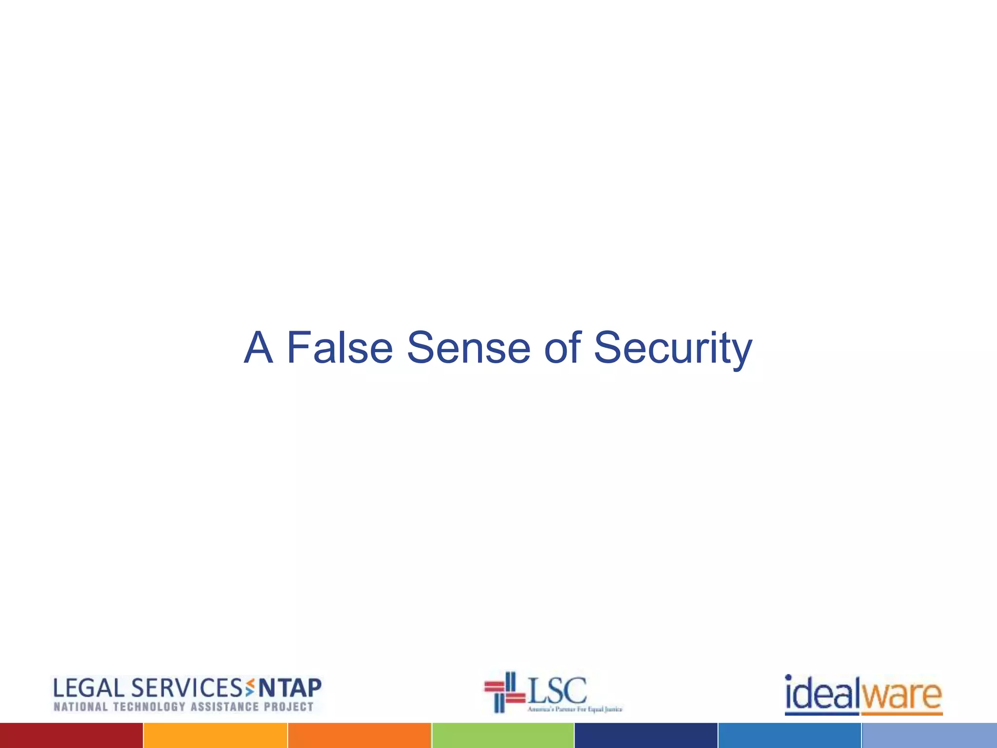 A False Sense of Security
 