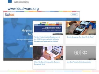 www.idealware.org
INTRODUCTION
 