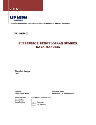 Lsp msdm-skema sertifikasi supervisor pengelolaan sdm