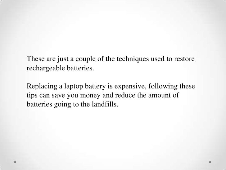 Recondition Your Rechargeable Battery For Your Laptop For 