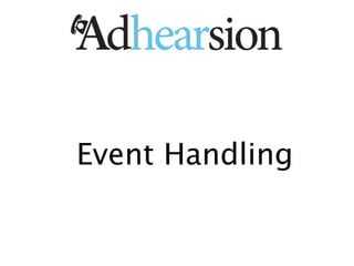 Event Handling
 