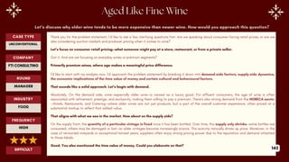 Let’s discuss why older wine tends to be more expensive than newer wine. How would you approach this question?
Thank you for the problem statement. I’d like to ask a few clarifying questions first. Are we speaking about consumer-facing retail prices, or are we
also considering auction markets and producer pricing when it comes to wine?
Let’s focus on consumer retail pricing—what someone might pay at a store, restaurant, or from a private seller.
Got it. And are we focusing on everyday wines or premium segments?
Primarily premium wines, where age makes a meaningful price difference.
I’d like to start with my analysis now. I’d approach the problem statement by breaking it down into demand-side factors, supply-side dynamics,
the economic implications of the time value of money and certain cultural and behavioural factors.
That sounds like a solid approach. Let’s begin with demand.
Absolutely. On the demand side, wine—especially older wine—is viewed as a luxury good. For affluent consumers, the age of wine is often
associated with refinement, prestige, and exclusivity, making them willing to pay a premium. There's also strong demand from the HORECA sector
—Hotels, Restaurants, and Catering—where older wines are not just products, but a part of the overall customer experience, often priced at a
substantial markup to reflect that added value.
That aligns with what we see in the market. How about on the supply side?
On the supply front, the quantity of a particular vintage is fixed once it has been bottled. Over time, this supply only shrinks—some bottles are
consumed, others may be damaged or lost—so older vintages become increasingly scarce. This scarcity naturally drives up price. Moreover, in the
case of renowned vineyards or exceptional harvest years, suppliers often enjoy strong pricing power due to the reputation and demand attached
to those labels.
Good. You also mentioned the time value of money. Could you elaborate on that?
ROUND
MANAGER
CASE TYPE
UNCONVENTIONAL
INDUSTRY
FOOD
COMPANY
FTI CONSULTING
FREQUENCY
HIGH
DIFFICULT 143
 