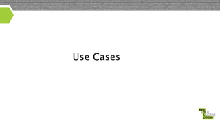 Use Cases

 