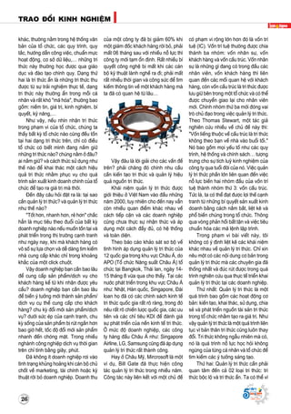 Supported by
(2008 - 2013)
26
TRAO ÑOÅI KINH NGHIEÄM
Supported by
(2008 - 2013)
khaùc, thöôøng naèm trong heä thoáng vaên
baûn cuûa toå chöùc, caùc quy trình, quy
taéc, höôùng daãn coâng vieäc, chuaån möïc
hoaït ñoäng, cô sôû döõ lieäu,… nhöõng tri
thöùc naøy thöôøng hoïc ñöôïc qua giaùo
duïc vaø ñaøo taïo chính quy. Daïng thöù
hai laø tri thöùc aån laø nhöõng tri thöùc thu
ñöôïc töø söï traûi nghieäm thöïc teá, daïng
tri thöùc naøy thöôøng aån trong moãi caù
nhaân vaø raát khoù "maõ hoùa", thöôøng bao
goàm: nieàm tin, giaù trò, kinh nghieäm, bí
quyeát, kyõ naêng,…
Nhö vaäy, neáu nhìn nhaän tri thöùc
trong phaïm vi cuûa toå chöùc, chuùng ta
thaáy baát kyø toå chöùc naøo cuõng ñeàu toàn
taïi hai daïng tri thöùc treân, chæ coù ñieàu
toå chöùc coù bieát mình ñang naém giöõ
nhöõng tri thöùc naøo? chuùng naèm ôû ñaâu?
ai naém giöõ? vaø caùch thöùc söû duïng nhö
theá naøo ñeå khai thaùc moät caùch hieäu
quaû tri thöùc nhaèm phuïc vuï cho quaù
trình saûn xuaát kinh doanh chính cuûa toå
chöùc ñeå taïo ra giaù trò maø thoâi.
Ñeán ñaây caâu hoûi ñaët ra laø: taïi sao
caàn quaûn lyù tri thöùc? vaø quaûn lyù tri thöùc
nhö theá naøo?
"Toát hôn, nhanh hôn, reû hôn" chaéc
haún laø muïc tieâu theo ñuoåi cuûa baát kyø
doanh nghieäp naøo neáu muoán toàn taïi vaø
phaùt trieån trong thò tröôøng caïnh tranh
nhö ngaøy nay, khi maø khaùch haøng coù
voâ soá söï löïa choïn vaø deã daøng tìm kieám
nhaø cung caáp khaùc chæ trong khoaûng
khaéc cuûa moät click chuoät.
Vaäy doanh nghieäp baïn caàn bao laâu
ñeå cung caáp saûn phaåm/dòch vuï cho
khaùch haøng keå töø khi nhaän ñöôïc yeâu
caàu? doanh nghieäp baïn caàn bao laâu
ñeå bieán yù töôûng môùi thaønh saûn phaåm/
dòch vuï cuï theå cung caáp cho khaùch
haøng? chu kyø ñoåi môùi saûn phaåm/dòch
vuï? döôùi söùc eùp cuûa caïnh traïnh, chu
kyø soáng cuûa saûn phaåm bò ruùt ngaén hôn
bao giôø heát, toác ñoä ñoåi môùi saûn phaåm
nhanh ñeán choùng maët. Trong nhieàu
nghaønh coâng nghieäp dòch vuï thôøi gian
treân chæ tính baèng giaây, phuùt.
Ñaõ khoâng ít doanh nghieäp rôi vaøo
tình traïng khuûng hoaûng khi caùn boä chuû
choát veà marketing, taøi chính hoaëc kyõ
thuaät rôøi boû doanh nghieäp. Doanh thu
cuûa moät coâng ty ñaõ bò giaûm 60% khi
moät giaùm ñoác khaùch haøng rôøi boû, phaûi
maát 06 thaùng sau vôùi nhieàu noã löïc thì
coâng ty môùi taïm oån ñònh. Raát nhieàu bí
quyeát coâng ngheä bò maát khi caùc caùn
boä kyõ thuaät laønh ngheà ra ñi; phaûi maát
raát nhieàu thôøi gian vaø coâng söùc ñeå tìm
kieám thoâng tin veà moät khaùch haøng maø
ta ñaõ coù quan heä töø laâu…
Vaäy ñaâu laø lôøi giaûi cho caùc vaán ñeà
treân? phaûi chaêng ñoù chính nhu caàu
caàn kieán taïo tri thöùc vaø quaûn lyù hieäu
quaû nguoàn tri thöùc.
Khaùi nieäm quaûn lyù tri thöùc ñöôïc
giôùi thieäu ôû Vieät Nam vaøo ñaàu nhöõng
naêm 2000, tuy nhieân cho ñeán nay vaãn
coøn nhieàu quan ñieåm khaùc nhau veà
caùch tieáp caän vaø caùc doanh nghieäp
cuõng chöa thöïc söï nhaän thöùc vaø aùp
duïng moät caùch ñaày ñuû, coù heä thoáng
vaø toaøn dieän.
Theo baùo caùo khaûo saùt sô boä veà
tình hình aùp duïng quaûn lyù tri thöùc cuûa
12 quoác gia trong khu vöïc Chaâu AÙ, do
APO (Toå chöùc Naêng suaát Chaâu AÙ) toå
chöùc taïi Bangkok, Thaùi lan, ngaøy 14-
15 thaùng 8 vöøa qua cho thaáy. Taïi caùc
nöôùc phaùt trieån trong khu vöïc Chaâu AÙ
nhö: Nhaät, Haøn quoác, Singapore, Ñaøi
loan hoï ñaõ coù caùc chính saùch kinh teá
tri thöùc quoác gia raát roõ raøng, trong ñoù
neâu raát roõ chieán löôïc quoác gia, caùc öu
tieân vaø caùc chæ tieâu KDI ñeå ñaùnh giaù
söï phaùt trieån cuûa neàn kinh teá tri thöùc.
ÔÛ möùc ñoä doanh nghieäp, caùc coâng
ty haøng ñaàu Chaâu AÙ nhö: Singapore
Airline, LG, Samsung cuõng ñaõ aùp duïng
quaûn lyù tri thöùc raát thaønh coâng.
Hay ôû Chaâu Myõ, Mircrosoft laø moät
ví duï, Bill Gate ñaõ thöïc hieän coâng
taùc quaûn lyù tri thöùc trong nhieàu naêm.
Coâng taùc naøy lieân keát vôùi moät chuû ñeà
coù phaïm vi roäng lôùn hôn ñoù laø voán trí
tueä (IC). Voán trí tueä thöôøng ñöôïc chia
thaønh ba nhoùm: voán nhaân söï, voán
khaùch haøng vaø voán caáu truùc. Voán nhaân
söï laø nhöõng gì ñang coù trong ñaàu caùc
nhaân vieân, voán khaùch haøng thì lieân
quan ñeán caùc moái quan heä vôùi khaùch
haøng, coøn voán caáu truùc laø tri thöùc ñöôïc
löu giöõ beân trong moät toå chöùc vaø coù theå
ñöôïc chuyeån giao laïi cho nhaân vieân
môùi. Chính nhoùm thöù ba môùi ñoùng vai
troø chuû ñaïo trong vieäc quaûn lyù tri thöùc.
Theo Thomas Stewart, moät taùc giaû
nghieân cöùu nhieàu veà chuû ñeà naøy thì:
"Voán lieáng thuoäc veà caáu truùc laø tri thöùc
khoâng theo baïn veà nhaø vaøo buoåi toái."
Noù bao goàm moïi yeáu toá nhö caùc quy
trình, heä thoáng vaø chính saùch… töôïng
tröng cho söï tích luyõ kinh nghieäm cuûa
coâng ty qua tuoåi ñôøi cuûa noù. Vieäc quaûn
lyù tri thöùc phaàn lôùn lieân quan ñeán vieäc
noã löïc bieán hai nhoùm ñaàu cuûa voán trí
tueä thaønh nhoùm thöù 3: voán caáu truùc.
Töùc laø, ta coù theå ñaït ñöôïc lôïi theá caïnh
tranh töø nhöõng bí quyeát saûn xuaát kinh
doanh baèng caùch naém baét, lieät keâ vaø
phoå bieán chuùng trong toå chöùc. Thoâng
qua voøng phaûn hoài baát taän vaø vieäc tieâu
chuaån hoùa caùc maõ leänh laäp trình.
Trong phaïm vi baøi vieát naøy, toâi
khoâng coù yù ñònh lieät keâ caùc khaùi nieäm
khaùc nhau veà quaûn lyù tri thöùc. Chæ xin
neâu moät coù caùc noäi dung cô baûn trong
quaûn lyù tri thöùc maø caùc chuyeân gia ñaõ
thoáng nhaát vaø ñuùc ruùt ñöôïc trong quaù
trình nghieân cöùu qua thöïc teá trieån khai
quaûn lyù tri thöùc taïi caùc doanh nghieäp.
Thöù nhaát: Quaûn lyù tri thöùc laø moät
quaù trình bao goàm caùc hoaït ñoäng cô
baûn: kieán taïo, khai thaùc, söû duïng, chia
seû vaø phaùt trieån nguoàn taøi saûn tri thöùc
trong toå chöùc nhaèm taïo ra giaù trò. Nhö
vaäy quaûn lyù tri thöùc laø moät quaù trình lieân
tuïc vì baûn thaân tri thöùc cuõng luoân thay
ñoåi. Tri thöùc khoâng ngaãu nhieân maø coù,
noù laø quaù trình noã löïc hoïc hoûi khoâng
ngöøng cuûa töøng caù nhaân vaø toå chöùc ñeå
tìm kieám caùc yù töôûng saùng taïo.
Thöù hai: Quaûn lyù tri thöùc caàn phaûi
quan taâm ñeán caû 02 loaïi tri thöùc: tri
thöùc boäc loä vaø tri thöùc aån. Ta coù theå ví
 