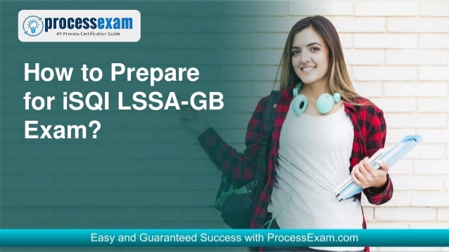 How to Prepare
for iSQI LSSA-GB
Exam?
 