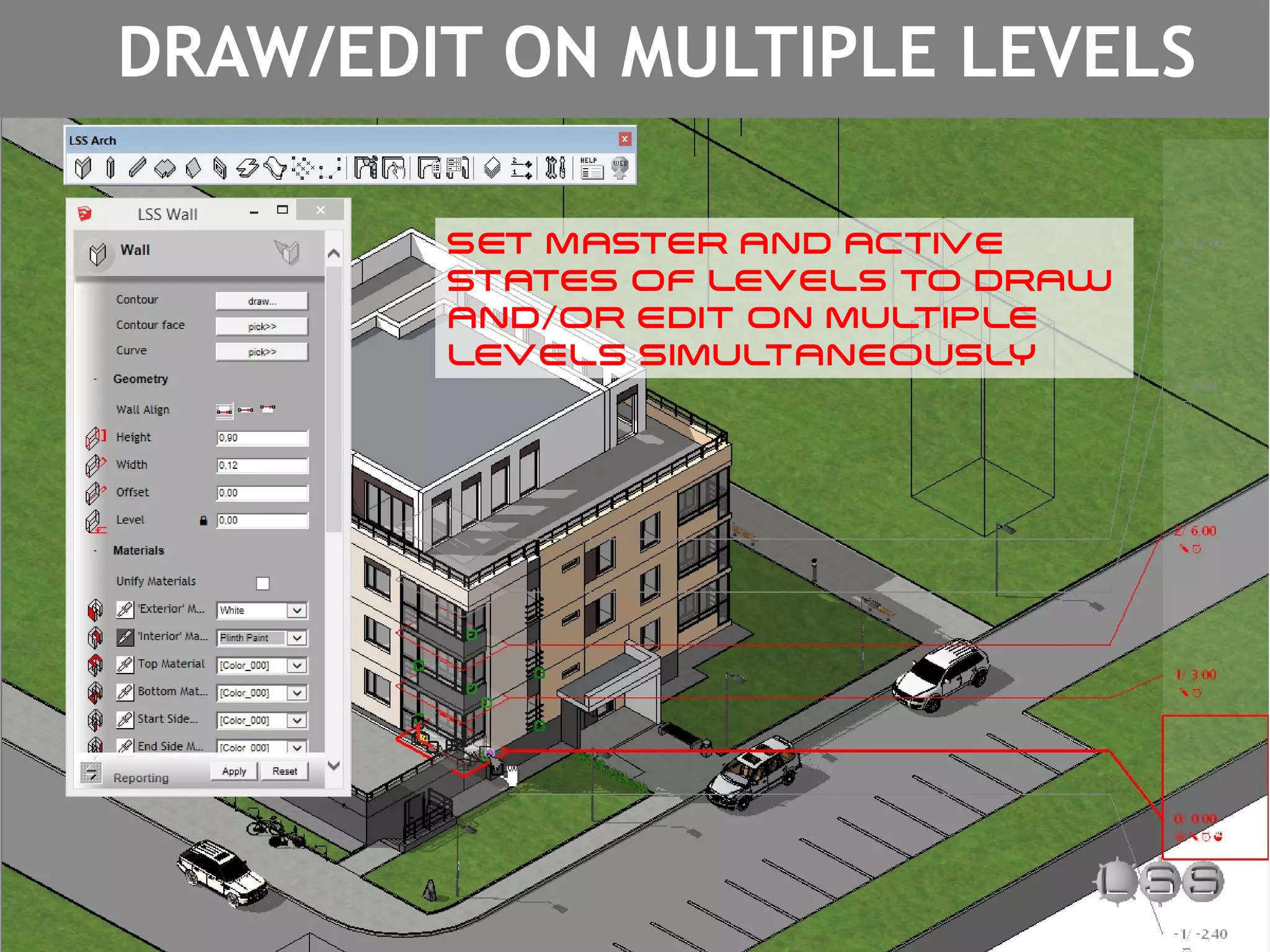 DRAW/EDIT ON MULTIPLE LEVELS
SET MASTER AND ACTIVE
STATES OF LEVELS TO DRAW
AND/OR EDIT ON MULTIPLE
LEVELS SIMULTANEOUSLY
 