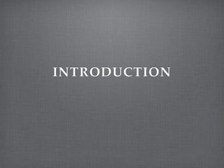 INTRODUCTION
 