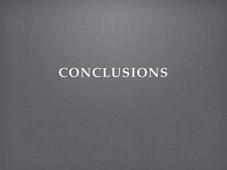 CONCLUSIONS!
 