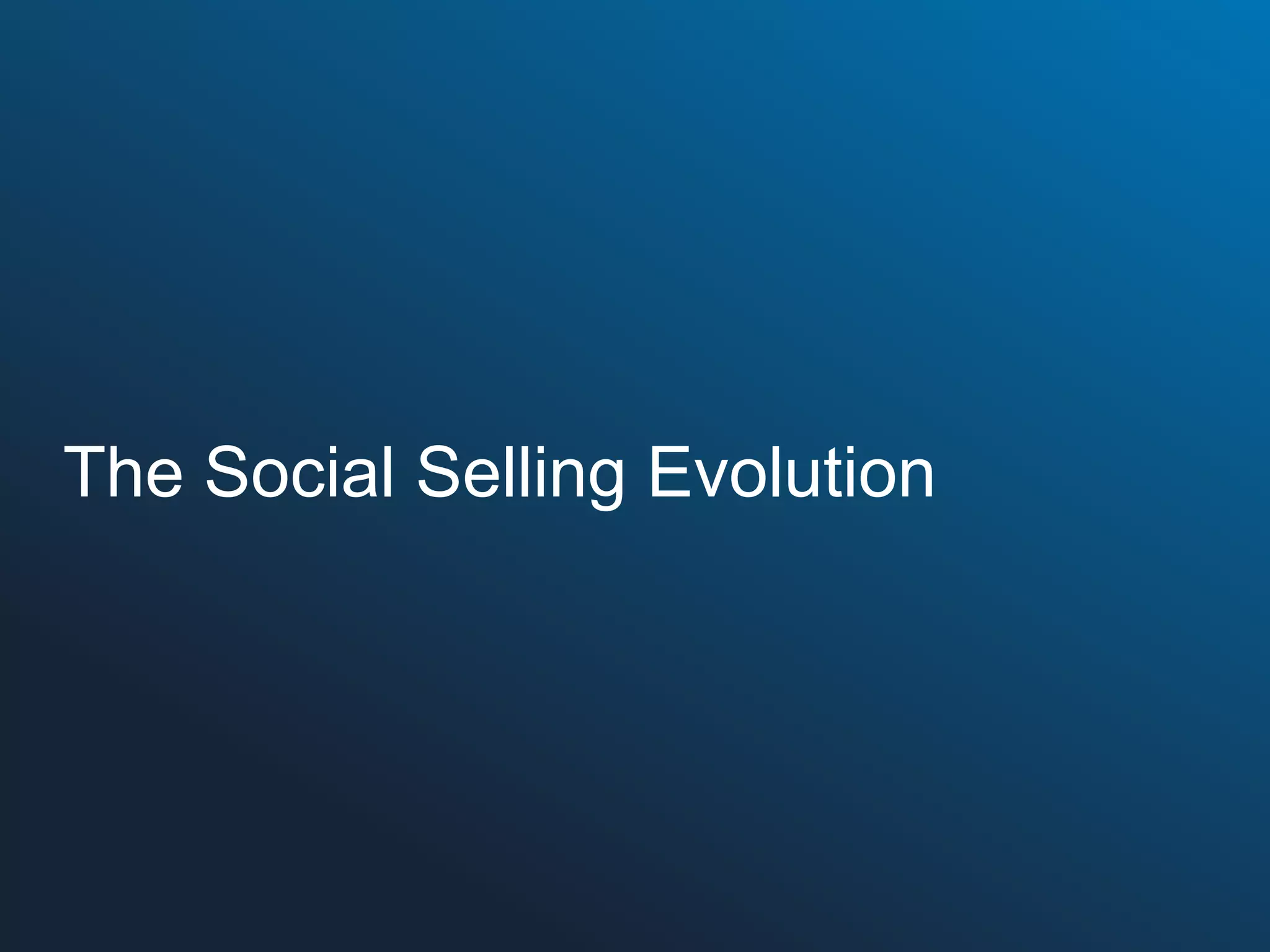 The Social Selling Evolution

 