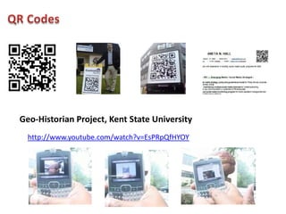 Geo-Historian Project, Kent State University
  http://www.youtube.com/watch?v=EsPRpQfHYOY
 