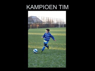 KAMPIOEN TIM 